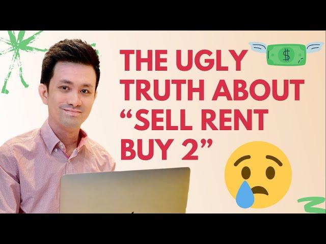 The Ugly Truth about Sell Rent Buy 2