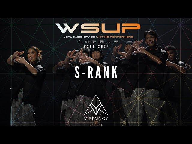 S-RANK | WSUP Dance Comp 2024 [@VIBRVNCY Front Row 4K]