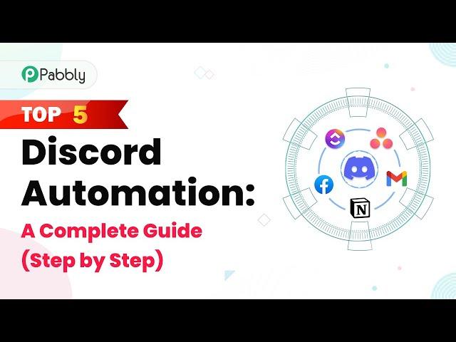 Top 5 Discord Automation: A Complete Guide (Step by Step)