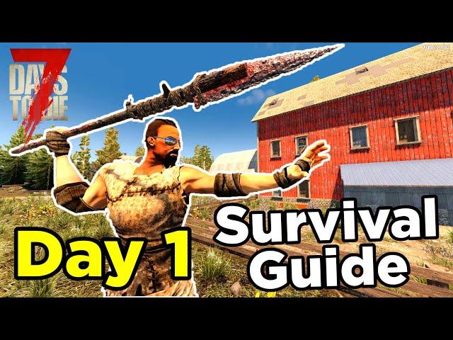 Beginner's Guide to 7 Days to Die (A20) - DAY 1 Step-by-Step Walkthrough