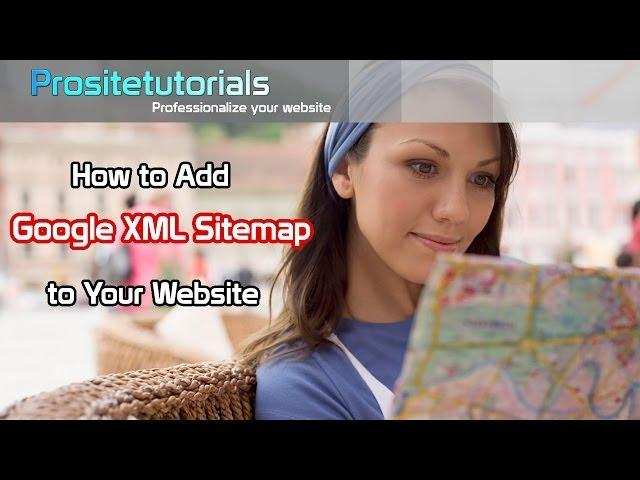 How to Add Google XML Sitemap to Your Wordpress Website