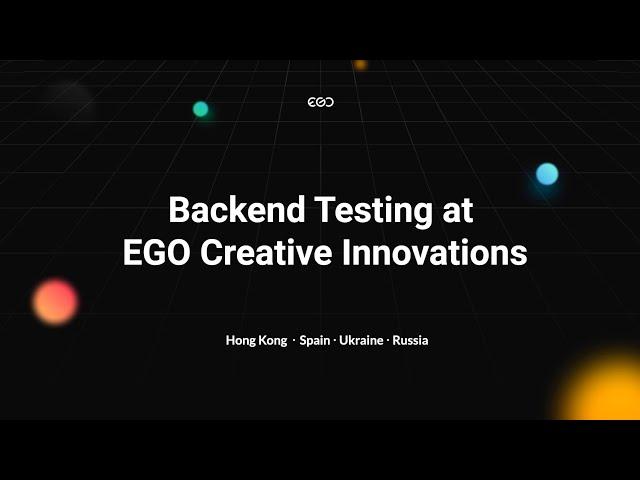 Backend Testing at EGO Creative Innovations