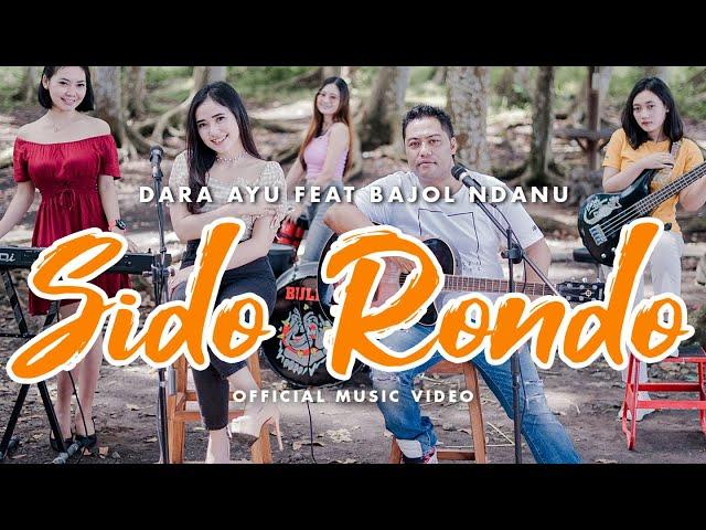 Dara Ayu Ft. Bajol Ndanu - Sido Rondo (Official Reggae Version)