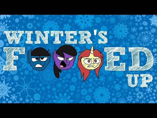 Winter's F***ed Up (Winter Wrap Up Parody)