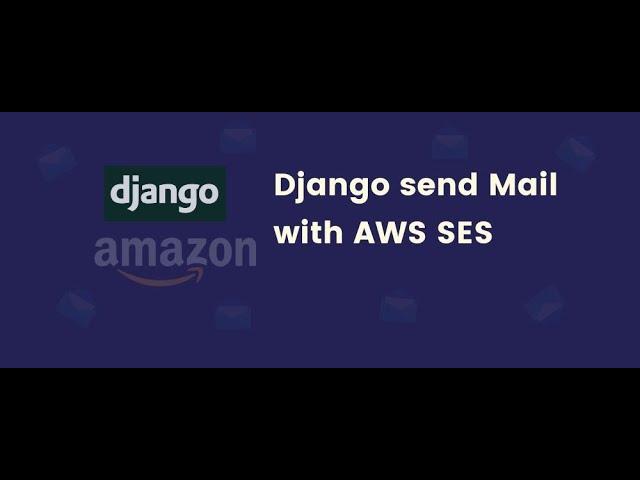 Send bulk Emails  by using aws ses with Django python