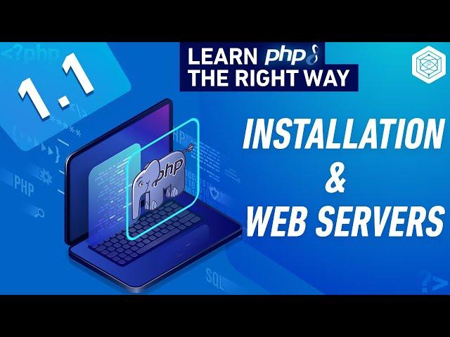 How To Install PHP & What Are Web Servers - PHP 8 Tutorial