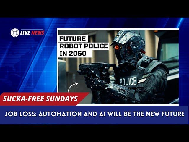 Automation and Artificial Intelligence is Rapidly Erasing Jobs | Sucka-Free Sundays