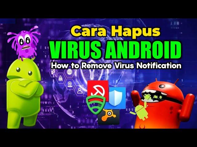 How to remove viruses on Android phones without the latest application