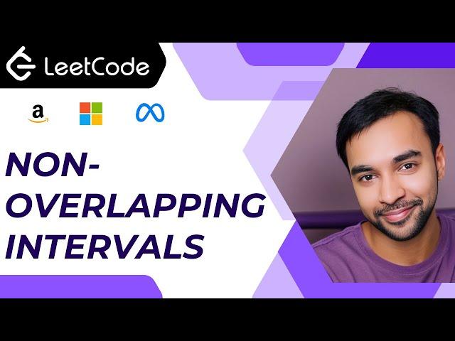 Non-overlapping Intervals (LeetCode 435) | Visualizing with different scenarios | Greedy