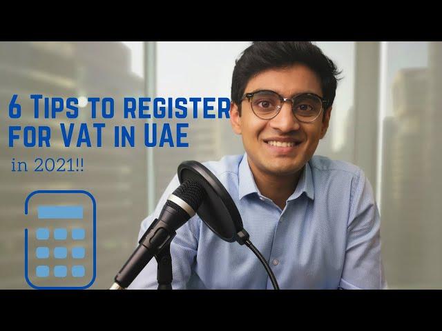 6 Tips for registering for VAT in UAE | TRN | Tax registration number | Dubai  Abu Dhabi | FTA | UAQ