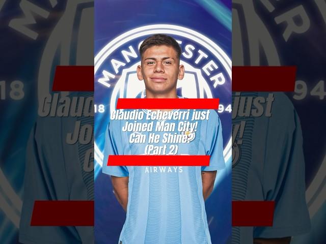 How Echeverri Will Perform at Man City – FM24 Simulation (Part 2)