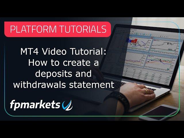 MT4 Video Tutorial: How to create a deposits and withdrawals statement