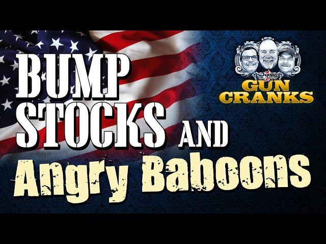 Bump Stocks and Angry Baboons | Ep. 232