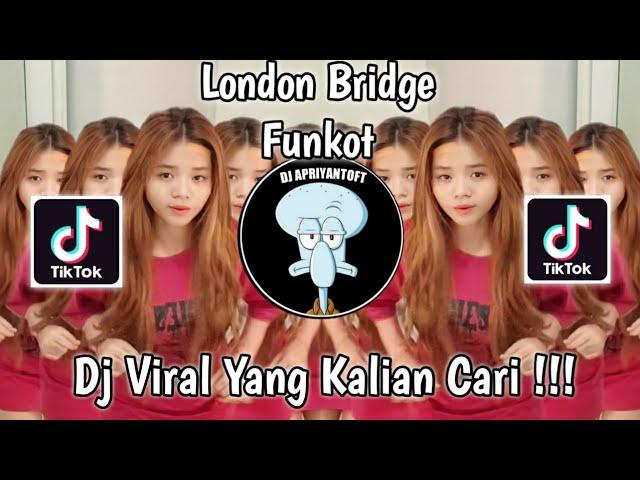 LONDON BRIDGE FUNKOT VIRAL TIK TOK TERBARU 2023 !