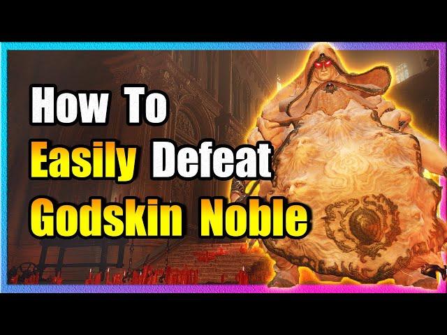 Easily Beat Godskin Noble - Elden Ring