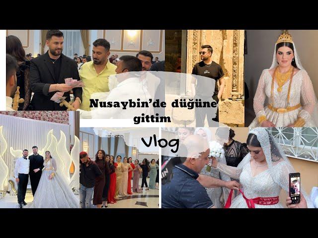 MARDİN-NUSAYBİN’e düğüne gittim vlog