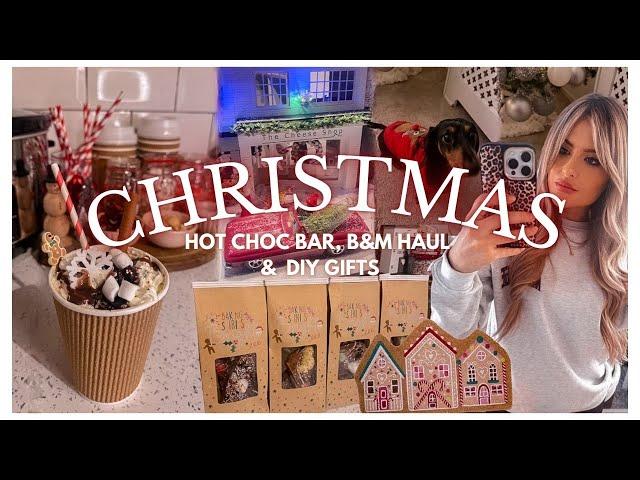 A VERY FESTIVE DAY CHRISTMAS HOT CHOCOLATE BAR, B&M HAUL & DIY FOOD GIFTS