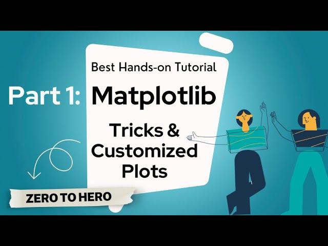 Data Visualization with Matplotlib tutorial (tricks and customizations) - Part 1