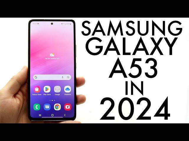 Samsung Galaxy A53 In 2024! (Still Worth It?) (Review)