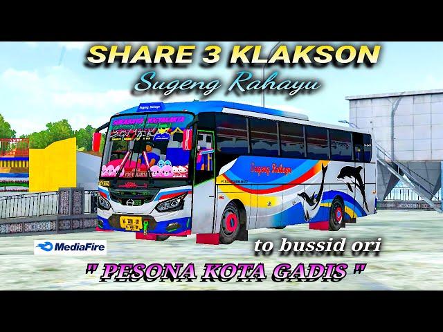 SHARE 3 KLAKSON SUGENG RAHAYU "PESONA KOTA GADIS" EX 7431 TO BUSSID ORI ‼️LINK MEDIAFIRE ‼️