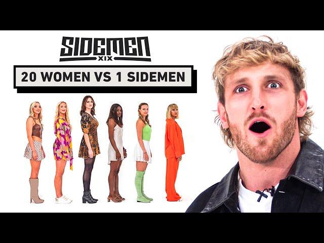 20 WOMEN VS 1 SIDEMEN: LOGAN PAUL EDITION