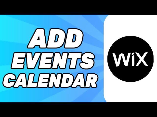 How to Add Events Calendar to Wix Website (2025 Tutorial)