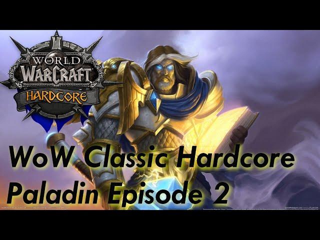 World of Warcraft Classic Hardcore - Paladin Episode 2