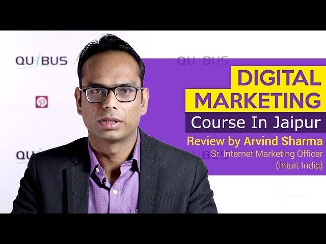 Digital Marketing Jaipur Quibus Course Review By Arvind Sharma