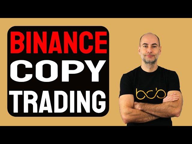 BINANCE COPY TRADING LÉPÉSRŐL LÉPÉSRE