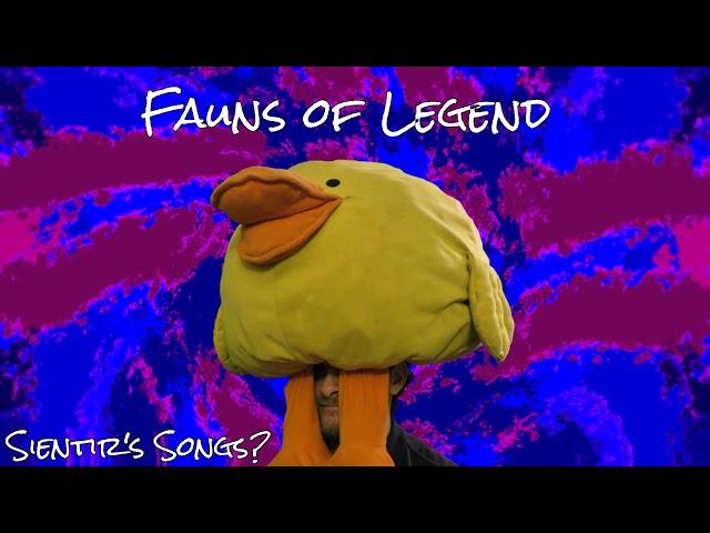 Sientir's Song 37 - Fauns of Legend