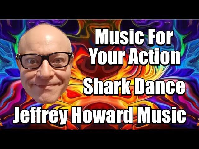Jeffrey Howard-Shark Dance