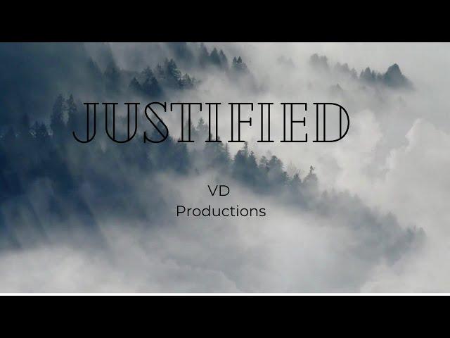 Justified | VD Productions