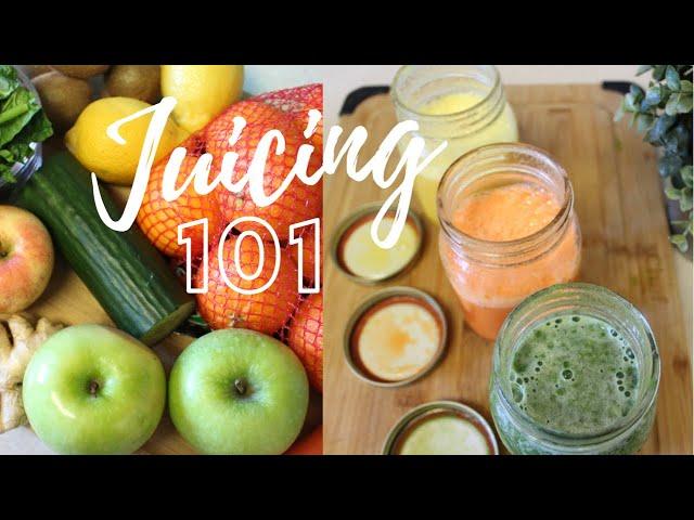 Juicing For Beginners | Benefits, Tips & Juice Recipes | Juicing 101