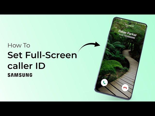 How to Set a Full Screen Photo on Incoming Call Samsung?