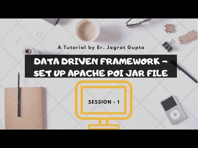 Data Driven Framework - Set up Apache POI JAR Files - Session 1