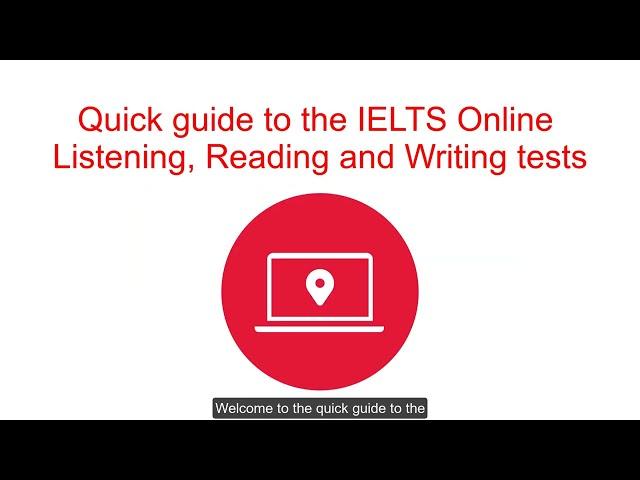 Quick guide to the IELTS Online Listening, Reading and Writing tests