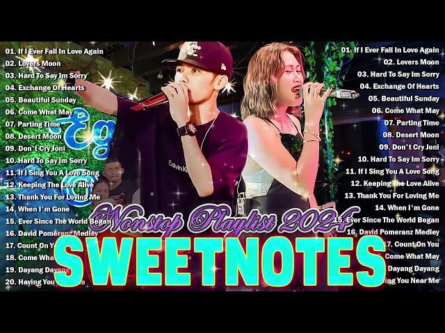 NONSTOP NEW PLAYLIST 2024SWEETNOTES MUSICLOVE SONG MEDLEYSWEETNOTES LIVE (With lyrics)