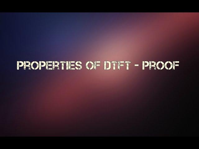 Properties of DTFT - Proof