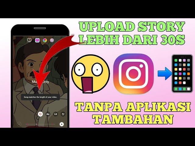 Cara Upload Video Panjang di Instagram Terbaru