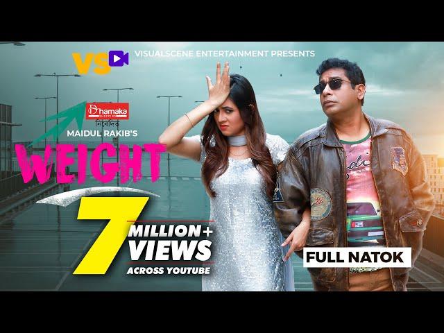 Weight | ওয়েট | Mosharraf Karim | Tania Bristy | Monira Mithu | Maidul Rakib | Bangla Natok 2021