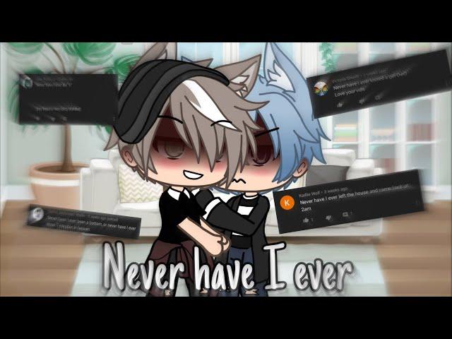 Never Have I ever *DIRTY EDITION* | Gacha Life