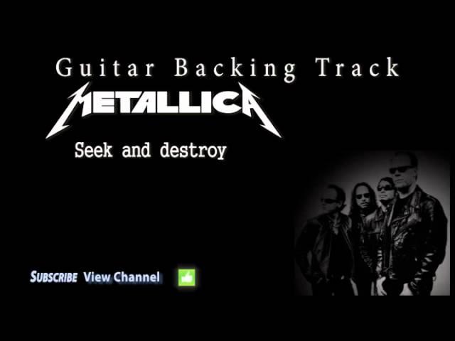 Metallica - Seek and destroy (Guitar Backing Track)