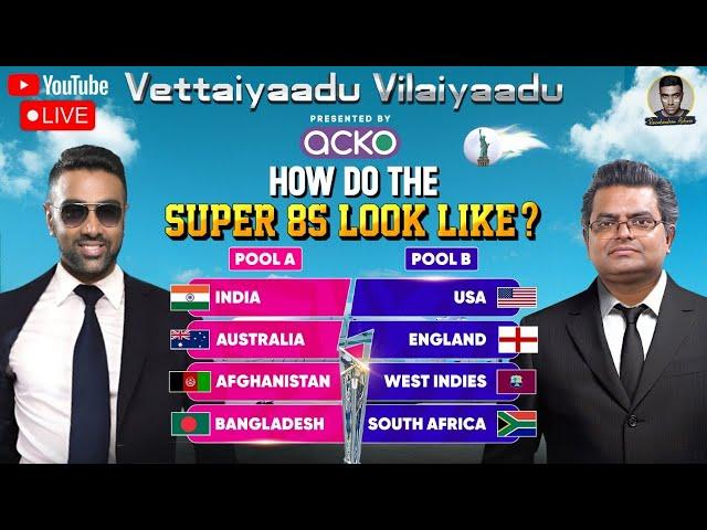 How are the Super 8s looking? | R Ashwin | PDogg | Vettaiyaadu Vilaiyaadu
