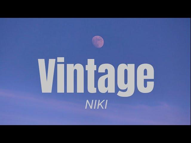 NIKI - Vintage (Lyrics)