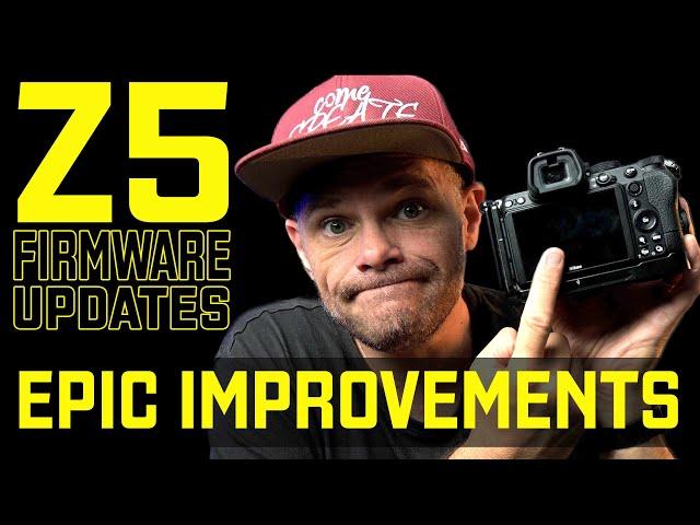 Nikon Z5: IT'S EVEN BETTER NOW! (All Firmware Updates Reviewed)