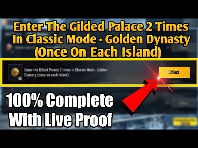 Enter The Gilded Palace 2 Times In Classic Mode - Golden Dynasty (Once On Each Island)