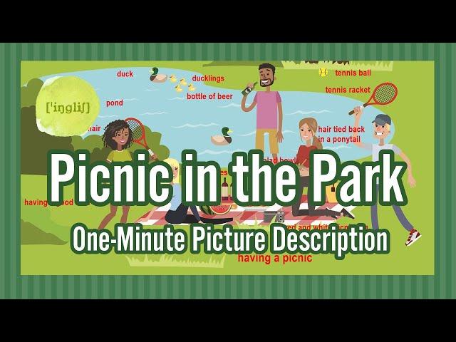 Picnic in the Park - One-Minute Picture Description (Vocabulary Booster)