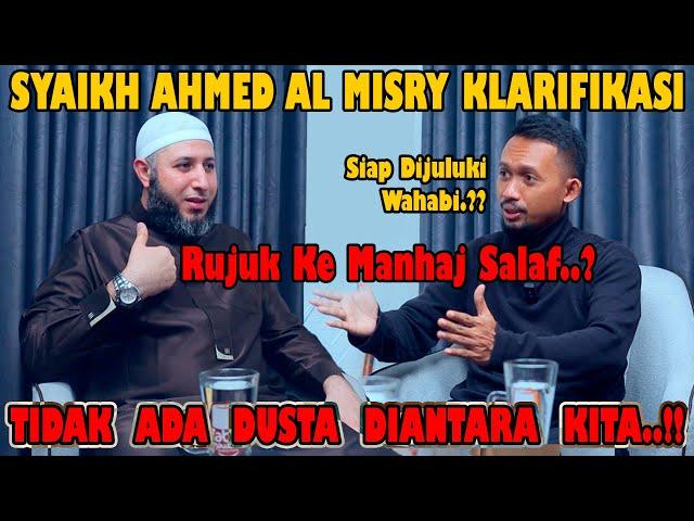 SP E.13 - Syaikh Ahmed Al Misry Klarifikasi.!! Ada Apa Ini.??