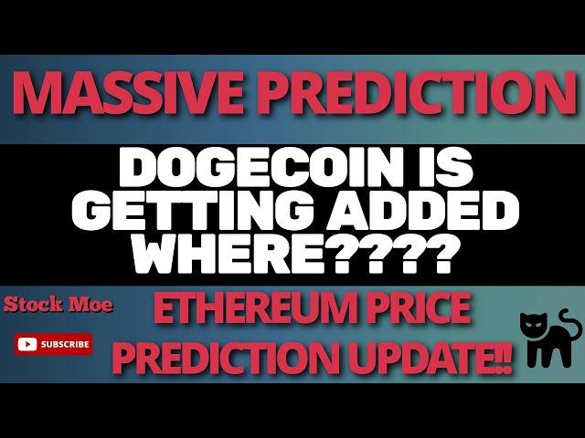 MASSIVE DOGECOIN PRICE PREDICTION NEWS With ETHEREUM PRICE PREDICTION UPDATE 2021