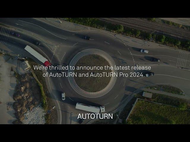 What’s New in AutoTURN and AutoTURN Pro 2024